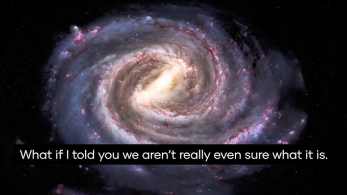 A large space constellation with the words "What if I told you we aren't really even sure what it is."